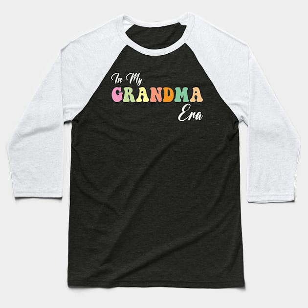 Groovy Retro In My Grandma Era Baseball T-Shirt by Spit in my face PODCAST